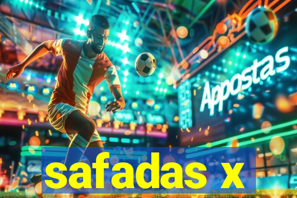 safadas x